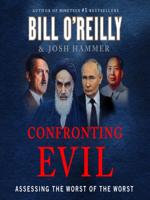 Title details for Confronting Evil by Bill O'Reilly - Available